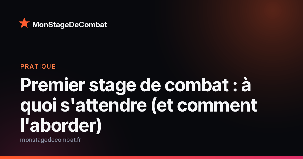 Visuel MonStageDeCombat : à quoi s'attendre pour un premier stage de combat