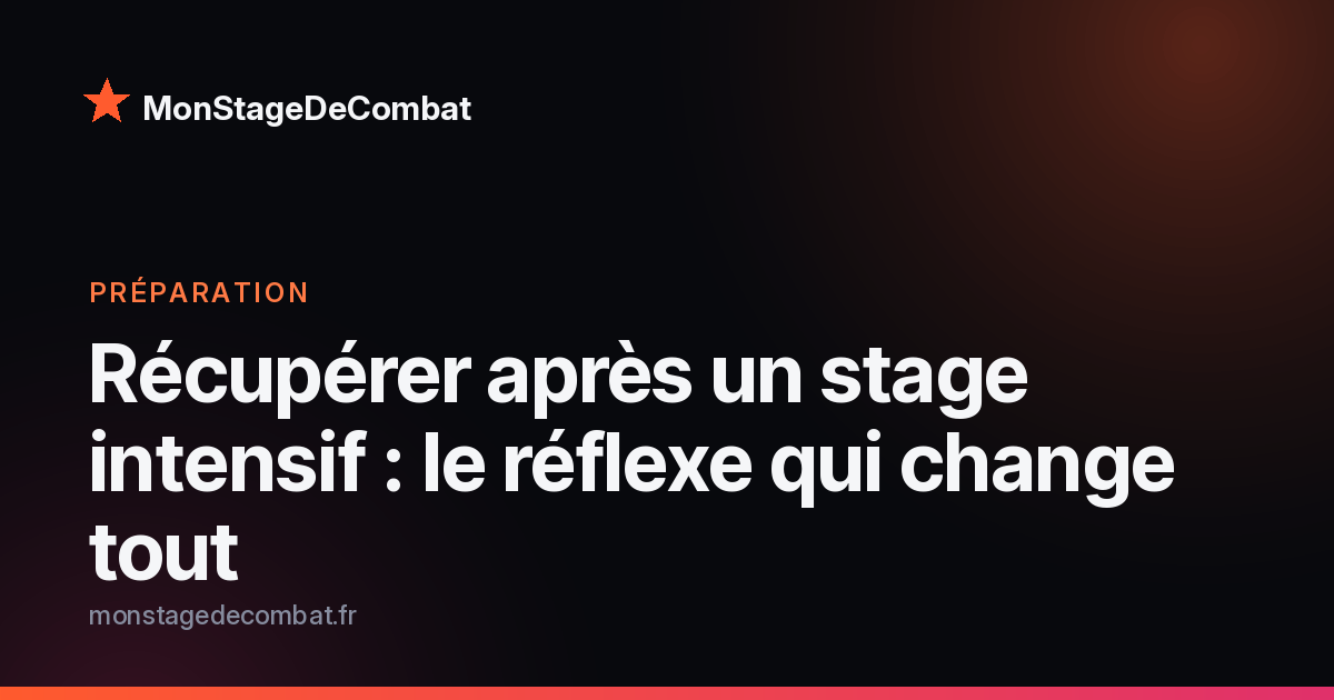 Visuel MonStageDeCombat : récupération après un stage de sport de combat